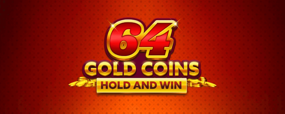Tungkol sa 64: Gold Coins Hold and Win Slot